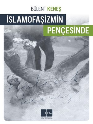 cover image of İslamofaşizmin Pençesinde